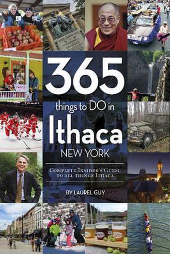 365 Things to Do in Ithaca New York, Laurel Guy 9780764352577