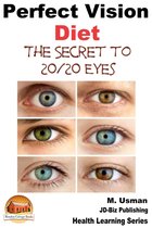 Diet and Health Books - Perfect Vision Diet: The Secret to 20/20 Eyes