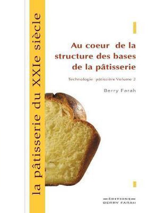 La pâtisserie du XXIe siècle, au coeur de la structure des ... - cover