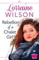 Ski Season 5 - Rebellion of a Chalet Girl: (A Novella) (Ski Season, Book 5)
