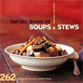 The Big Book of Soups and Stews