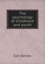 The psychology of childhood and youth