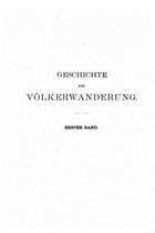 Geschichte der voelkerwanderung - Erster Band