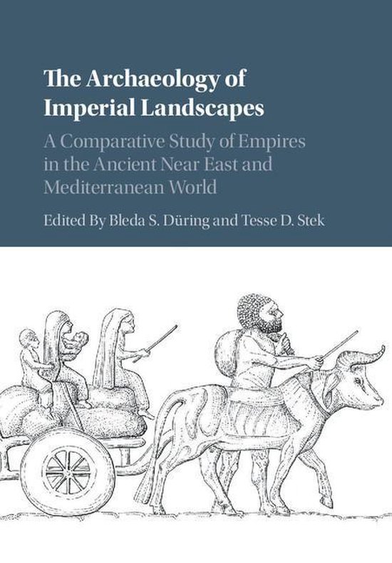 The Archaeology of Imperial Landscapes - cover