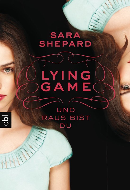 Die Lying Game-Reihe 1 - LYING GAME - Und raus bist du - cover