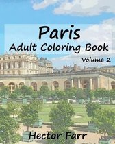 Paris: Adult Coloring Book, Volume 2