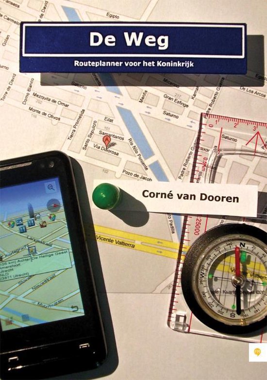 Cover van het boek 'De Weg - Routeplanner voor het Koninkrijk' van Corné van Dooren