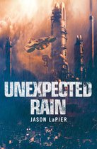 The Dome Trilogy 1 - Unexpected Rain (The Dome Trilogy, Book 1)
