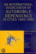 An International Sourcebook of Automobile Dependence in Cities, 1960-1990