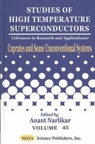 Studies of High Temperature Superconductors, Volume 45