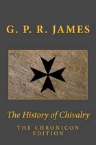 The History of Chivalry