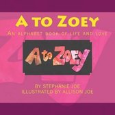 A to Zoey