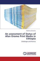 An Assessment of Status of Afan Oromo Print Media in Ethiopia