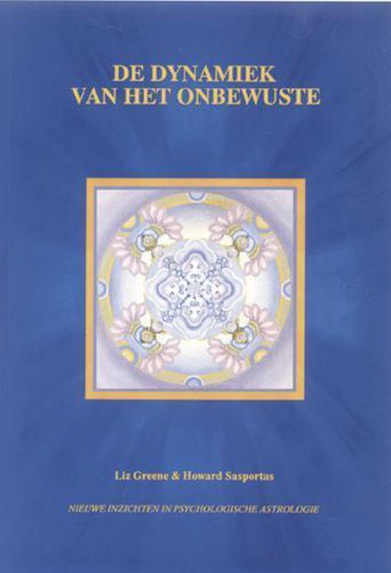 Cover van het boek 'De dynamiek van het onbewuste' van Liz Greene en Howard Sasportas