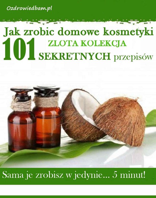 Jak zrobic domowe kosmetyki zlota kolekcja - cover