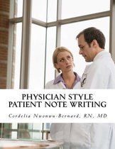 Physician Style Patient Note Writing