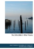 The Little While & Other Poems