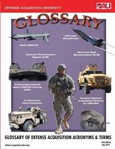 Glossary of Defense Acquisition Acronyms & Terms 14th Edition July 2011