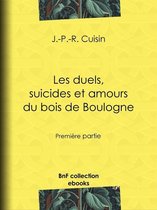 Les Duels, Suicides et Amours du bois de Boulogne