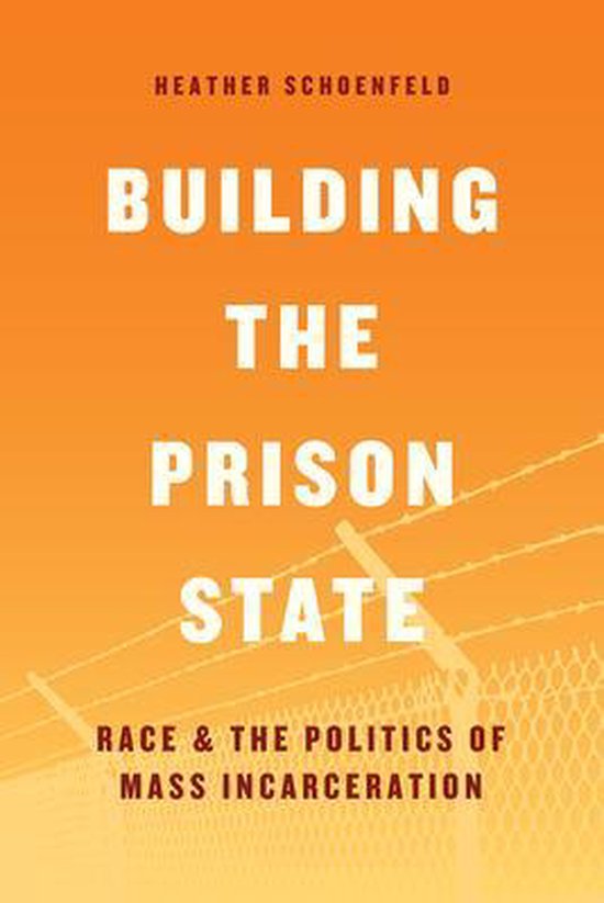 Building the Prison State – Race and the Politics of Mass Incarceration ...