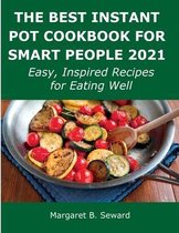 The Best Instant Pot Cookbook for Smart People 2021