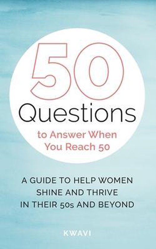 50 Questions to Answer When You Reach 50 - cover