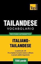 Italian Collection- Vocabolario Italiano-Thailandese per studio autodidattico - 7000 parole