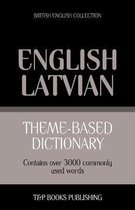 British English Collection- Theme-based dictionary British English - Latvian - 3000 words