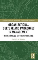 Routledge Studies in Management, Organizations and Society- Organizational Culture and Paradoxes in Management