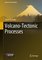 Advances in Volcanology - Volcano-Tectonic Processes
