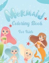 Mermaids coloring book for Kids: A Coloring Book for Kids - for Ages 2-5