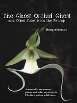 The Ghost Orchid Ghost