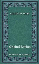 Across the Years - Original Edition