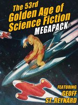 The 53rd Golden Age of Science Fiction MEGAPACK®