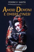 Amori Demoni e Ombre Cinesi