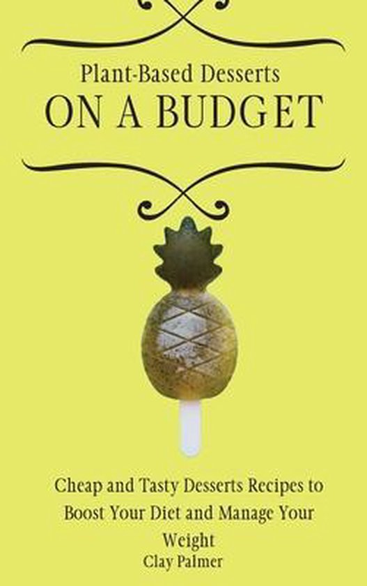 Plant-Based Desserts on a Budget - cover