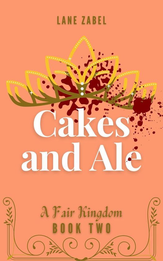 A Fair Kingdom 2 Cakes and Ale (ebook), Lane Zabel 9781393576778