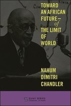 SUNY series, Literature . . . in Theory - Toward an African Future—Of the Limit of World