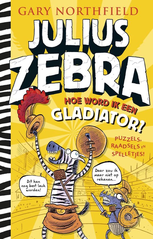 Julius Zebra - Hoe word ik een gladiator?