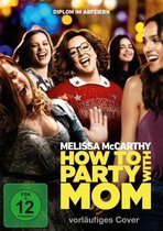 How To Party With Mom (Import DE)