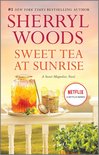 A Sweet Magnolias Novel 6 - Sweet Tea at Sunrise