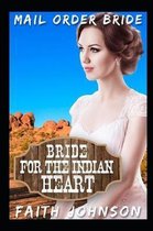 Mail Order Bride: Bride for the Indian Heart