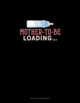 Mother To Be Loading