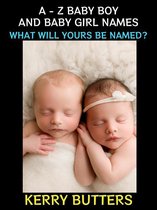 Baby Names Collection 3 - A - Z Baby Boy and Baby Girl Names