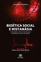 Bioética Social e Mistanásia