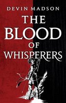 The Vengeance Trilogy-The Blood of Whisperers