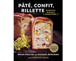 Pâté, Confit, Rillette – Recipes from the Craft of Charcuterie