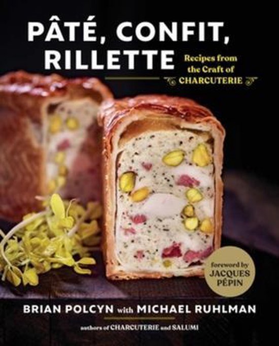 Pâté, Confit, Rillette – Recipes from the Craft of Charc ... - cover