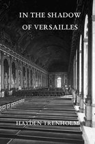 Max Anderson Mysteries 1 - In the Shadow of Versailles