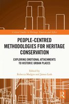 Critical Studies in Heritage, Emotion and Affect - People-Centred Methodologies for Heritage Conservation